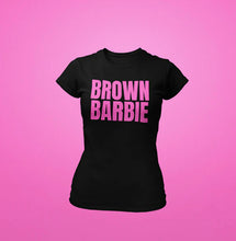 Load image into Gallery viewer, “Brown Barbie” Tee