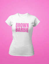 Load image into Gallery viewer, “Brown Barbie” Tee